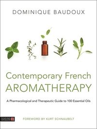bokomslag Contemporary French Aromatherapy