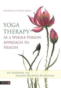 bokomslag Yoga Therapy as a Whole-Person Approach to Health
