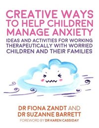 bokomslag Creative Ways to Help Children Manage Anxiety