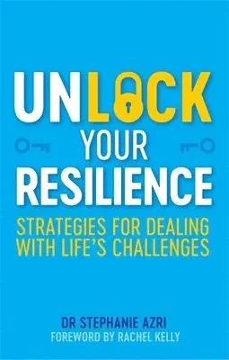 Stephanie Azri - Unlock Your Resilience, Häftad