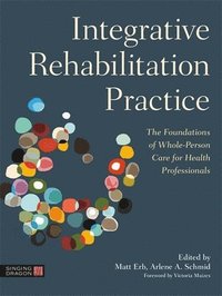 bokomslag Integrative Rehabilitation Practice