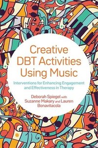 bokomslag Creative DBT Activities Using Music