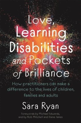 Love, Learning Disabilities and Pockets of Brilliance 1