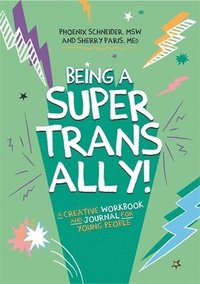 bokomslag Being a Super Trans Ally!