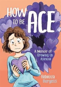 bokomslag How to Be Ace