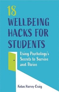 bokomslag 18 Wellbeing Hacks for Students