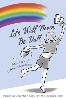 Brownson, D: Life Will Never Be Dull