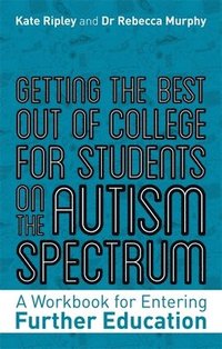 bokomslag Getting the Best Out of College for Students on the Autism Spectrum