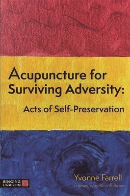 Acupuncture for Surviving Adversity 1