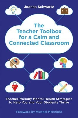 The Teacher Toolbox for a Calm and Connected Classroom 1