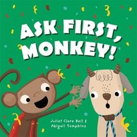 bokomslag Ask First, Monkey!
