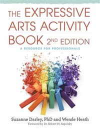bokomslag The Expressive Arts Activity Book, 2nd edition