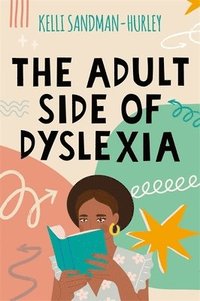 bokomslag The Adult Side of Dyslexia