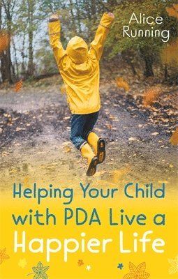 bokomslag Helping Your Child with PDA Live a Happier Life