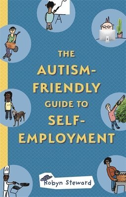 bokomslag The Autism-Friendly Guide to Self-Employment