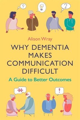 Why Dementia Makes Communication Difficult 1