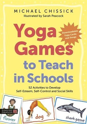 bokomslag Yoga Games to Teach in Schools