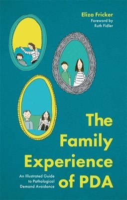 Eliza Fricker - Family Experience of PDA, Häftad