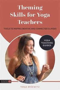 bokomslag Theming Skills for Yoga Teachers