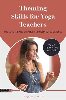 Theming Skills for Yoga Teachers 1