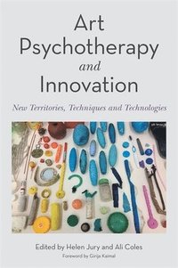 bokomslag Art Psychotherapy and Innovation