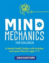 bokomslag Mind Mechanics for Children