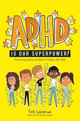 Soli Lazarus - ADHD Is Our Superpower, Häftad