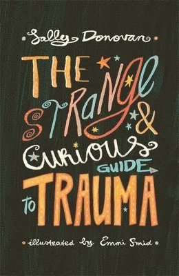 The Strange and Curious Guide to Trauma 1