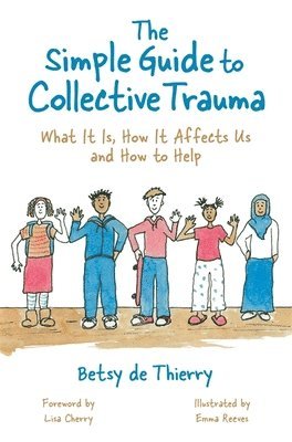 Betsy de Thierry, Betsy De Thierry - Simple Guide to Collective Trauma, Häftad