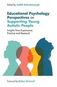 bokomslag Educational Psychology Perspectives on Supporting Young Autistic People