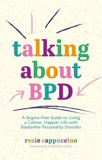 bokomslag Talking About BPD