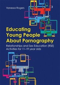 bokomslag Educating Young People About Pornography