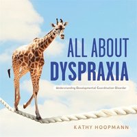 bokomslag All About Dyspraxia
