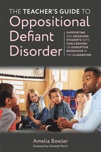 bokomslag Teacher's Guide to Oppositional Defiant Disorder
