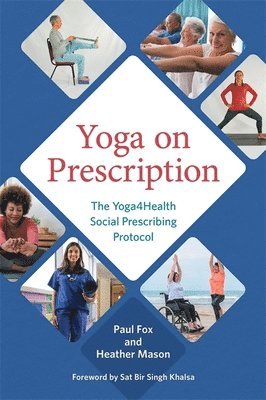 Paul Fox, Heather Mason - Yoga on Prescription, Häftad