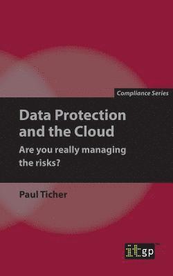 bokomslag Data Protection and the Cloud - Are you really managing the risks?