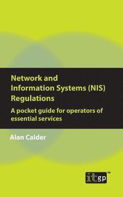 Network and Information Systems (NIS) Regulations - A pocket guide for operators of essential services 1