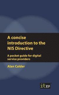 bokomslag A concise introduction to the NIS Directive - A pocket guide for digital service providers