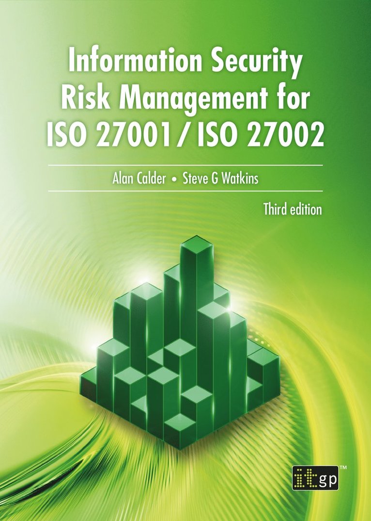 Alan Calder, Steve Watkins, Steve G. Watkins, Alan, Calder, Steve G Watkins - Information Security Risk Management for ISO 27001/ISO 27002, Häftad