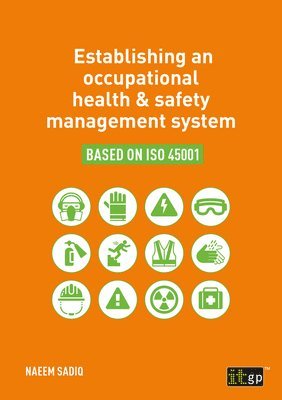 Establishing an occupational health & safety management system based on ISO 45001 1