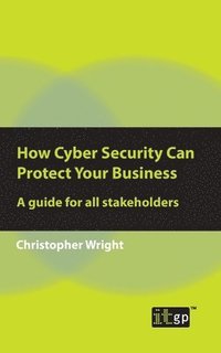 bokomslag How Cyber Security Can Protect Your Business