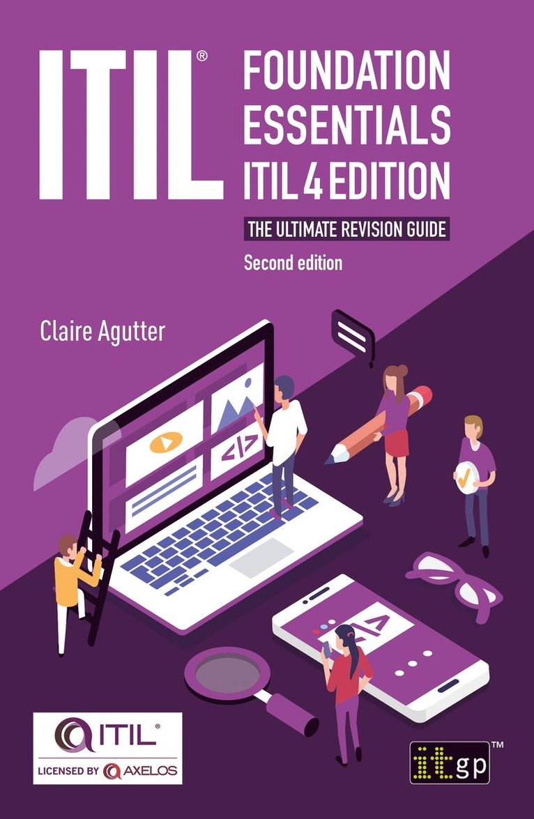 Claire Agutter, Claire, Agutter - ITIL Foundation Essentials ITIL 4 Edition - The ultimate revision guide, Häftad