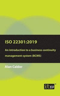 bokomslag ISO 22301: 2019 - An introduction to a business continuity management system (BCMS)