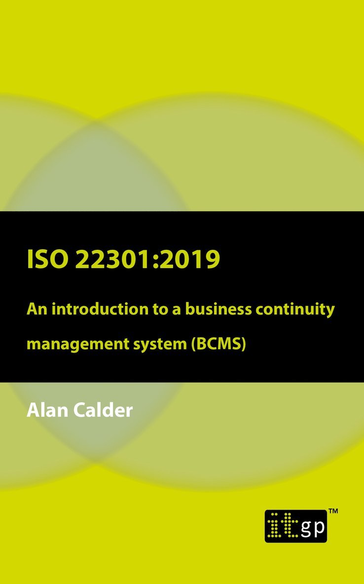 Alan Calder, Alan, Calder - ISO 22301: 2019 - An introduction to a business continuity management system (BCMS), Häftad