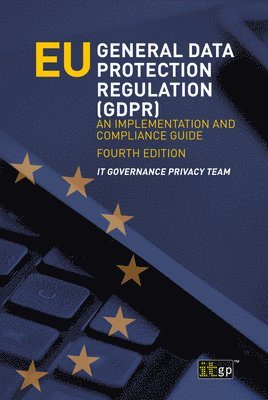 bokomslag EU General Data Protection Regulation (GDPR)  An implementation and compliance guide