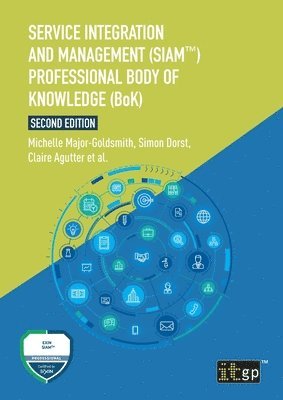 Service Integration and Management (SIAM(TM)) Professional Body of Knowledge (BoK) 1