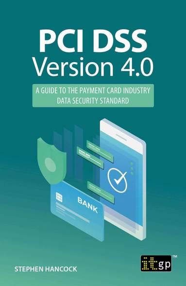 Stephen Hancock - PCI DSS Version 4.0, Häftad