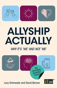 bokomslag Allyship Actually: Why it's 'We' and not 'Me'