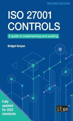 bokomslag ISO 27001 Controls: A guide to implementing and auditing, Second edition