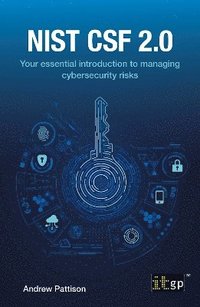 bokomslag Nist CSF 2.0: Your essential introduction to managing cybersecurity risks